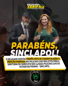 Deputado Delegado Xerifão prestará homenagem à diretoria reeleita do Sinclapol na Assembleia Legislativa